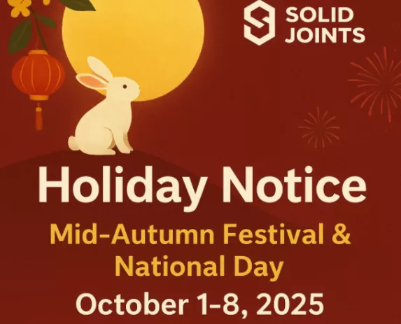 Holiday Notice — Mid-Autumn Festival & National Day Closure (Oct 1–8, 2025) Holiday Notice — Mid-Autumn Festival & National Day Closure (Oct 1–8, 2025)